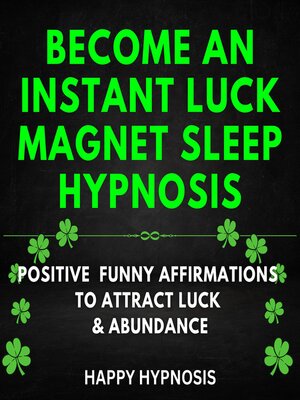Become an Instant Luck Magnet Sleep Hypnosis - Audiobook